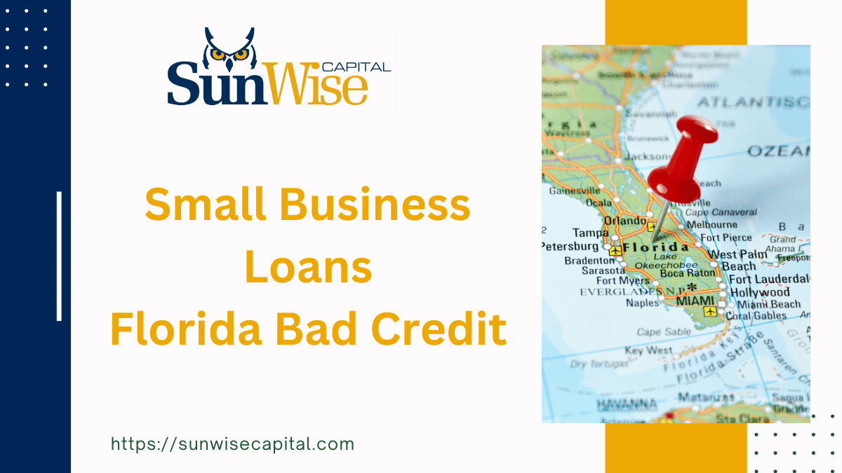 Best Top 11 Small Business Loans Florida Bad Credit