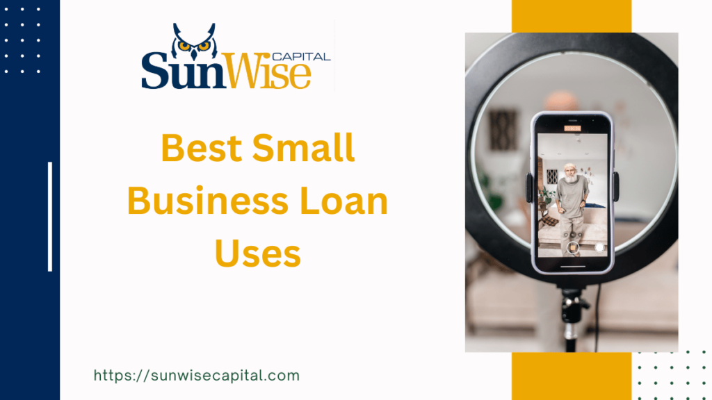 The Best Small Business Loan Uses