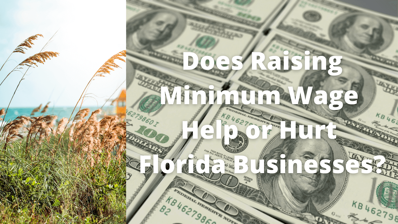 Does Raising Minimum Wage Help or Hurt Florida Businesses
