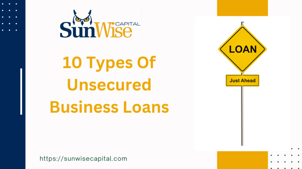 10 Types Of Unsecured Business Loans 