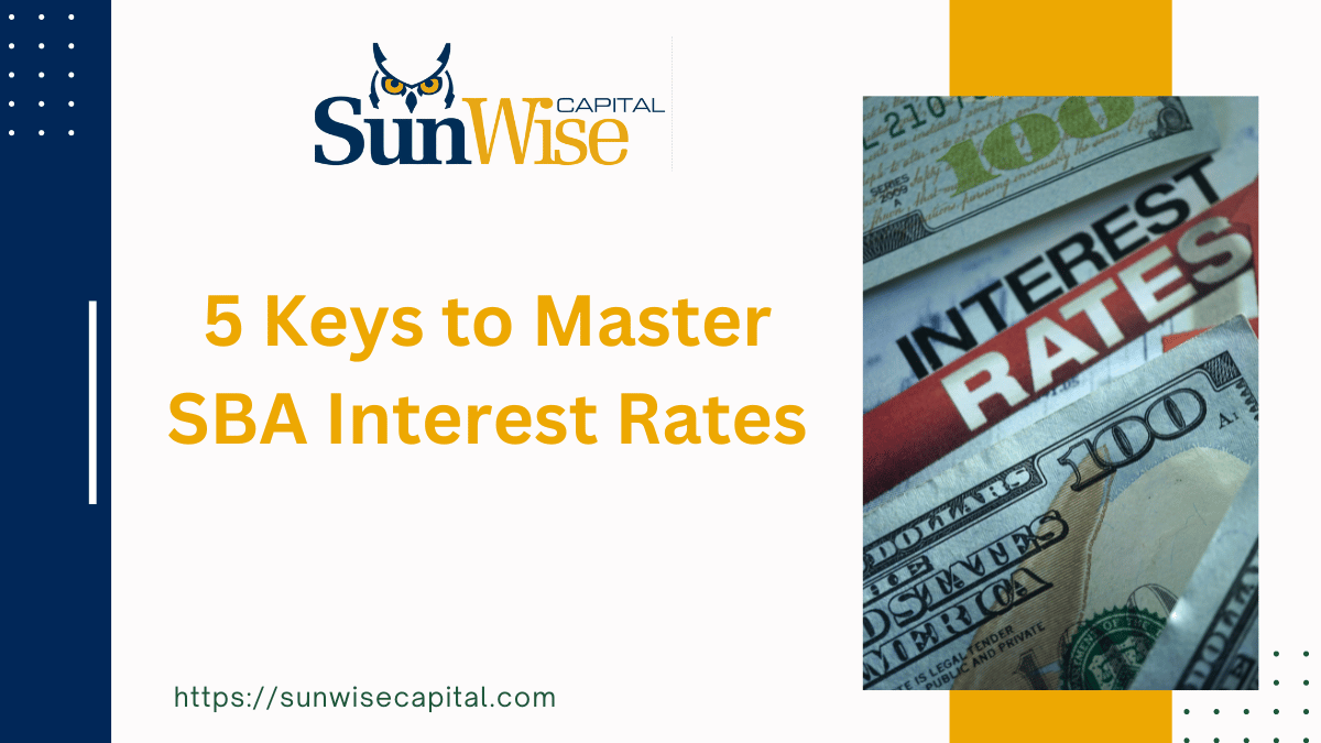 Understanding SBA Interest Rates the Ultimate Guide