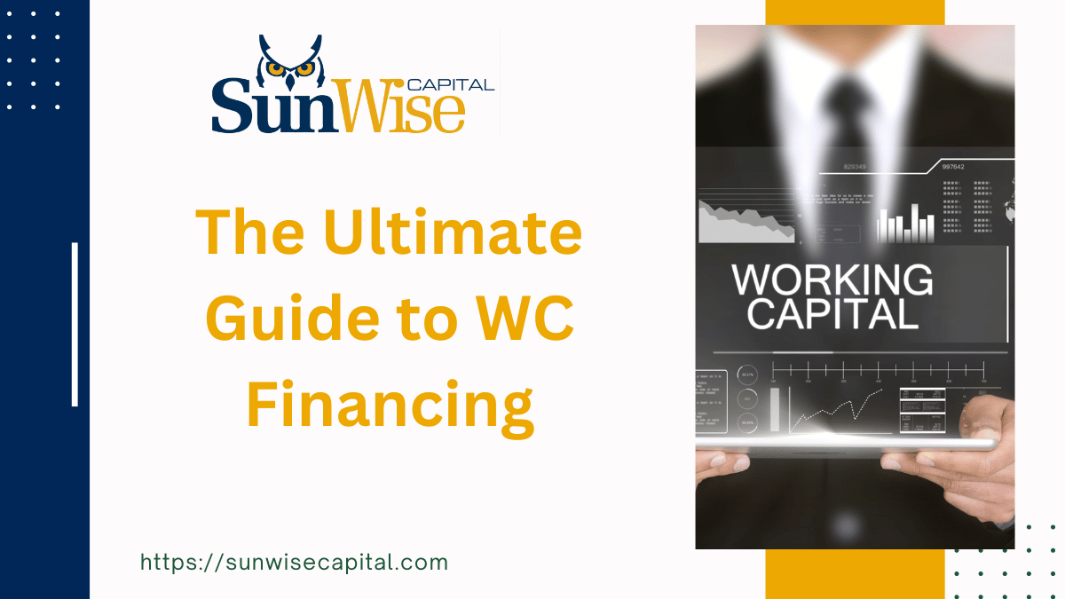 The ultimate guide to WC financing - a computer with the words "Working Capital" (WC)