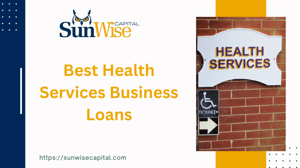 Best Health Services Business Loans