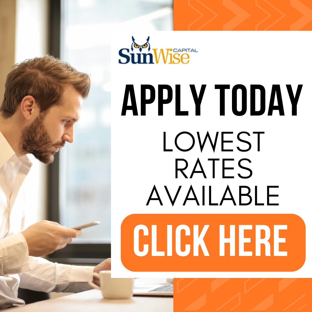 Sunwise Capital "Apply Today - Lowest Rates Available" 