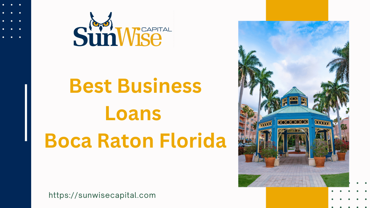 Best 10 Business Loans Boca Raton Florida